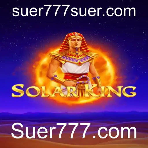 Descubra o Fascinante Mundo de SolarKing no Suer777.com